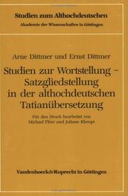 Cover of: Studien zur Wortstellung, Satzgliedstellung in der althochdeutschen Tatianübersetzung