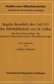 Cover of: Regula Benedicti des Cod. 915 der Stiftsbibliothek von St. Gallen by Benedict Saint, Abbot of Monte Cassino.