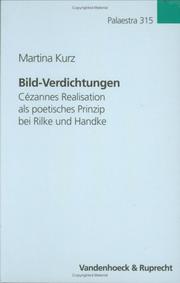 Cover of: Bild-Verdichtungen: Cezannes Realisation als poetisches Prinzip bei Rilke und Handke