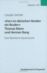 Cover of: "Fern im dänischen Norden ein Bruder": Thomas Mann und Herman Bang ; eine literarische Spurensuche