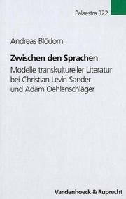Cover of: Zwischen den Sprachen: Modelle transkultureller Literatur bei Christian Levin Sander und Adam Oehlenschläger