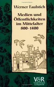 Cover of: Medien und Öffentlichkeiten im Mittelalter, 800-1400