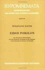 Cover of: Eidos poikilon: zur Thematik der Metamorphose und zum Prinzip der Wandlung aus dem Gegensatz in den Dionysiaka des Nonnos von Panopolis