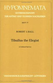 Cover of: Tibullus the elegist by Robert J. Ball