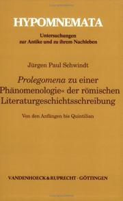 Prolegomena zu einer "Phänomenologie" der römischen Literaturgeschichtsschreibung by Jürgen Paul Schwindt