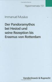 Cover of: Der Pandoramythos bei Hesiod und seine Rezeption bis Erasmus von Rotterdam