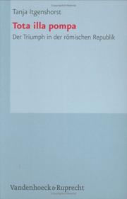 Cover of: Tota illa pompa: der Triumph in der römischen Republik : mit einer CD-ROM, Katalog der Triumphe von 340 bis 19 vor Christus