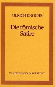 Cover of: Die römische Satire by Ulrich Knoche