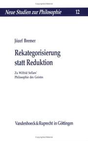 Cover of: Rekategorisierung statt Reduktion: zu Wilfrid Sellars' Philosophie des Geistes