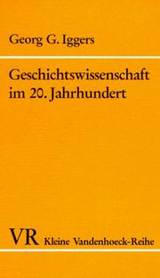 Cover of: Geschichtswissenschaft im 20. Jahrhundert: ein kritischer Überblick im internationalen Zusammenhang