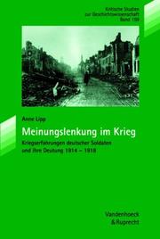Cover of: Meinungslenkung im Krieg: Kriegserfahrungen deutscher Soldaten und ihre Deutung 1914-1918