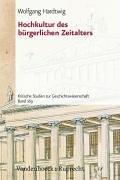 Cover of: Hochkultur des bürgerlichen Zeitalters