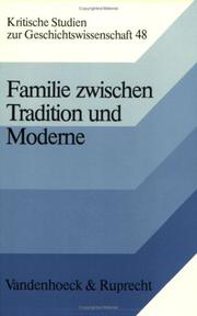 Cover of: Familie zwischen Tradition und Moderne by hrsg. von Neithard Bulst, Joseph Goy und Jochen Hoock.
