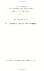 Cover of: Aufstieg des Hauses Kaunitz: Studien z. Herkunft u. Bildung d. Staatskanzlers Wenzel Anton