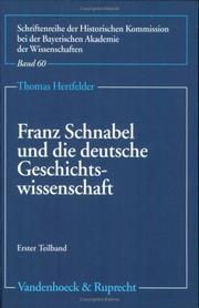 Cover of: Franz Schnabel und die 'deutsche Geschichtswissenschaft by Thomas Hertfelder