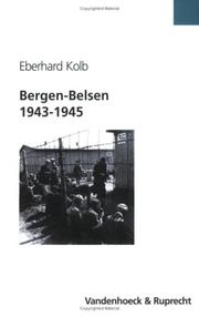 Cover of: Bergen- Belsen 1943 - 1945. Vom 'Aufenthaltslager' zum Konzentrationslager 1943-1945. by Eberhard Kolb