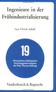 Ingenieure in der Frühindustrialisierung by Lars Ulrich Scholl