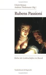 Cover of: Rubens Passioni: Kultur Der Leidenschaften Im Barock (Bibliotheca Scriptorum Graecorum Et Romanorum Teubneriana)