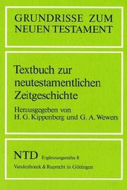 Cover of: Textbuch zur neutestamentlichen Zeitgeschichte by hrsg. von Hans G. Kippenberg u. Gerd A. Wewers.