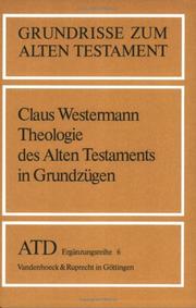 Cover of: Theologie des Alten Testaments in Grundzügen by Claus Westermann