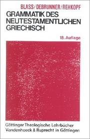 Cover of: Grammatik des neutestamentlichen Griechisch by Friedrich Wilhelm Blass