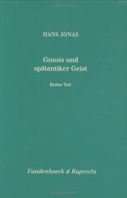 Cover of: Gnosis und spätantiker Geist, Ln, Bd.1, Die mythologische Gnosis