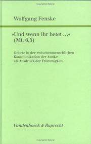 Cover of: "Und wenn ihr betet-- " (Mt. 6,5) by Wolfgang Fenske