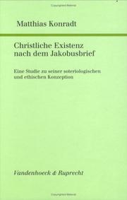 Cover of: Christliche Existenz nach dem Jakobusbrief: eine Studie zu seiner soteriologischen und ethischen Konzeption