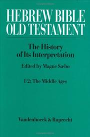 Cover of: Hebrew Bible / Old Testament, 5 Vols., Vol.1, From the Beginnings to the Middle Ages (Until 1300)
