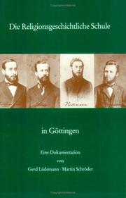 Die Religionsgeschichtliche Schule in Göttingen by Gerd Lüdemann, Martin Schröder