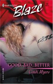 Cover of: Good, bad-- better