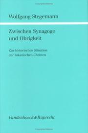 Cover of: Zwischen Synagoge und Obrigkeit: zur historischen Situation der lukanischen Christen