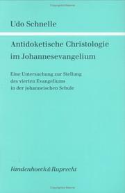 Cover of: Antidoketische Christologie im Johannesevangelium by Udo Schnelle