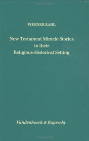Cover of: New Testament miracle stories in their religious-historical stetting [i.e. setting]: a religionsgeschichtliche comparison from a structural perspective