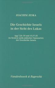 Cover of: Die Geschichte Israels in der Sicht des Lukas by Joachim Jeska