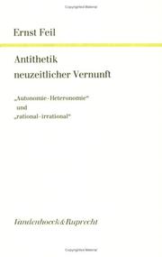 Cover of: Antithetik neuzeitlicher Vernunft by Ernst Feil