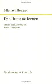 Cover of: Das Humane lernen: Glaube und Erziehung bei Sören Kierkegaard