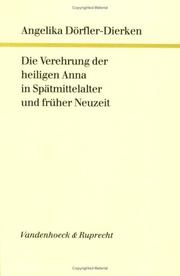 Cover of: Die Verehrung der heiligen Anna in Spätmittelalter und früher Neuzeit
