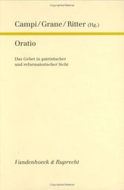Cover of: Oratio: Das Gebet in patristischer und reformatorischer Sicht (Forschungen zur Kirchen- und Dogmengeschichte)