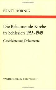 Cover of: Die Bekennende Kirche in Schlesien 1933-1945: Geschichte u. Dokumente