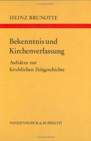 Cover of: Bekenntnis und Kirchenverfassung: Aufsätze zur kirchl. Zeitgeschichte