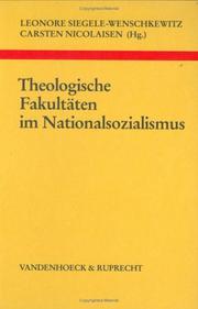 Cover of: Theologische Fakultäten im Nationalsozialismus by herausgegeben von Leonore Siegele-Wenschkewitz und Carsten Nicolaisen.