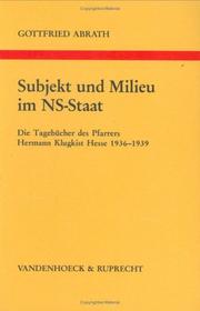 Cover of: Subjekt und Milieu im NS-Staat: die Tagebücher des Pfarrers Hermann Klugkist Hesse, 1936-1939 : Analyse und Dokumentation