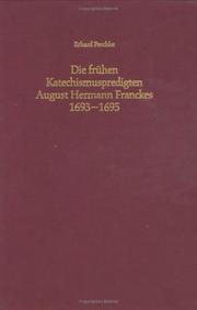 Cover of: Die frühen Katechismuspredigten August Hermann Franckes, 1693-1695