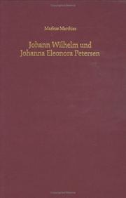Cover of: Johann Wilhelm und Johanna Eleonora Petersen: eine Biographie bis zur Amtsenthebung Petersens im Jahre 1692