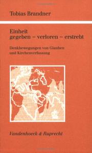 Cover of: Einheit gegeben, verloren, erstrebt by Tobias Brandner