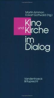 Cover of: Kino und Kirche im Dialog by Martin Ammon, Eckart Gottwald (Hg.).