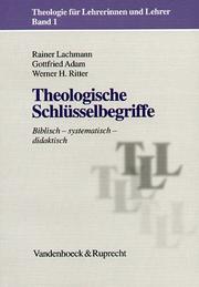 Cover of: Theologische Schlüsselbegriffe by Rainer Lachmann, Gottfried Adam, Werner H. Ritter.