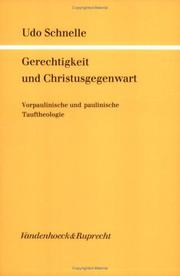 Cover of: Gerechtigkeit und Christusgegenwart by Udo Schnelle