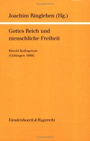 Cover of: Gottes Reich und menschliche Freiheit by Ritschl-Kolloquium (1989 Göttingen, Germany)